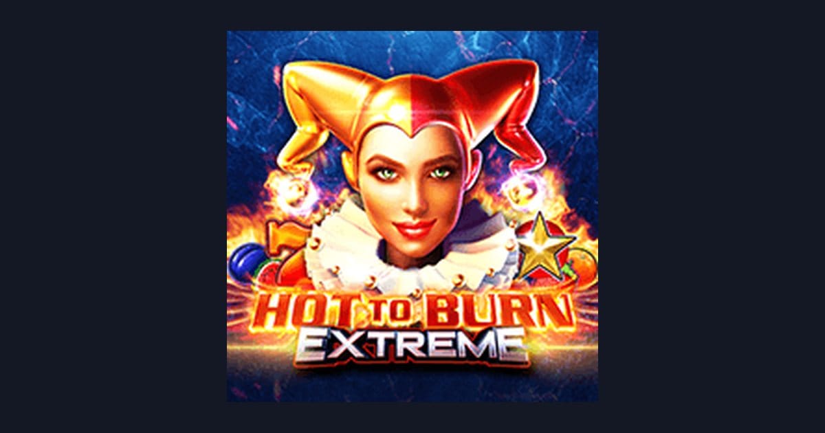 Menaklukkan Maxwin di Hot To Burn Extreme: Slot Sensasi Darah Panas